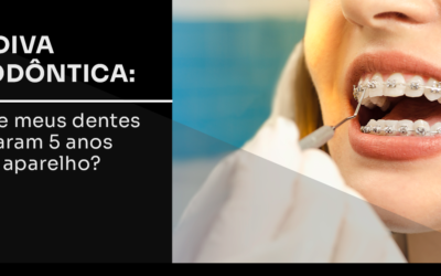 Recidiva ortodôntica: por que meus dentes entortaram 5 anos após o aparelho?
